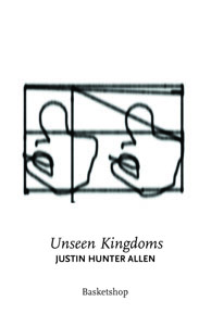 Unseen Kingdoms | Justin Hunter Allen