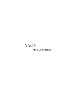 Stele | Zack McDonald